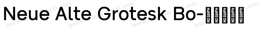 Neue Alte Grotesk Bo字体转换